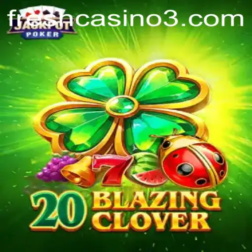 20BlazingClover: An Exciting Dive into the World of Online Gaming