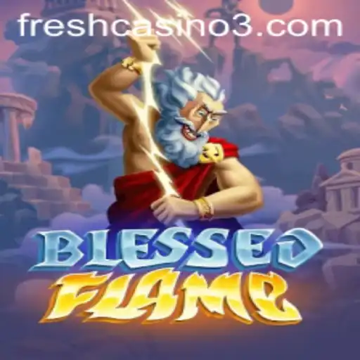 Discover the Thrilling World of BlessedFlame with 122.bet