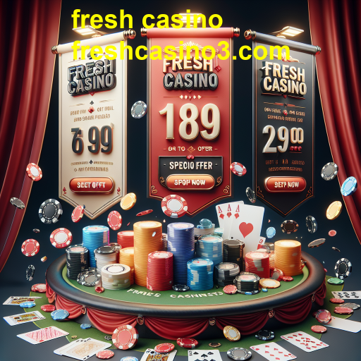 Maximize sua experiência com Ofertas Especiais no Fresh Casino