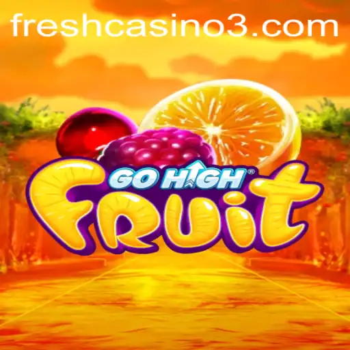 Discover the Exciting World of GoHighFruit Linked with 122.bet