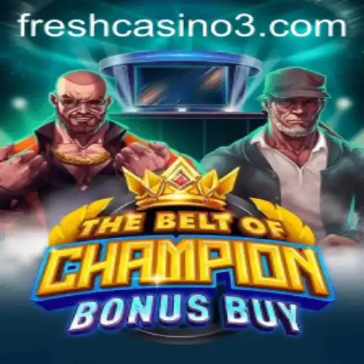 Exploring TheBeltOfChampionBonusBuy: A Comprehensive Guide